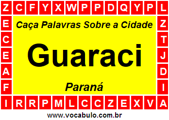 Caça Palavras Sobre a Cidade Paranaense Guaraci