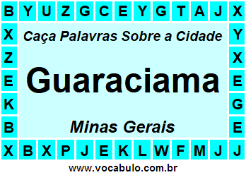 Caça Palavras Sobre a Cidade Mineira Guaraciama