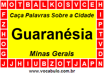 Caça Palavras Sobre a Cidade Guaranésia do Estado Minas Gerais