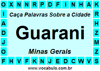 Caça Palavras Sobre a Cidade Guarani do Estado Minas Gerais