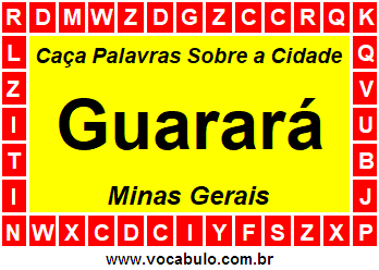 Caça Palavras Sobre a Cidade Guarará do Estado Minas Gerais