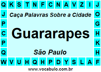 Caça Palavras Sobre a Cidade Guararapes do Estado São Paulo