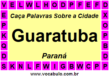 Caça Palavras Sobre a Cidade Guaratuba do Estado Paraná