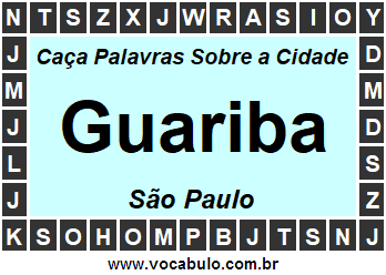 Caça Palavras Sobre a Cidade Paulista Guariba