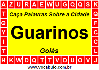 Caça Palavras Sobre a Cidade Goiana Guarinos