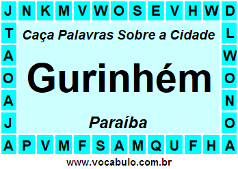 Caça Palavras Sobre a Cidade Gurinhém do Estado Paraíba