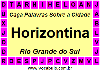 Caça Palavras Sobre a Cidade Horizontina do Estado Rio Grande do Sul