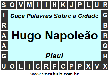 Caça Palavras Sobre a Cidade Piauiense Hugo Napoleão