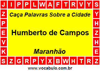 Caça Palavras Sobre a Cidade Maranhense Humberto de Campos