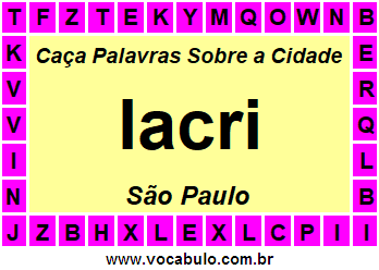 Caça Palavras Sobre a Cidade Iacri do Estado São Paulo