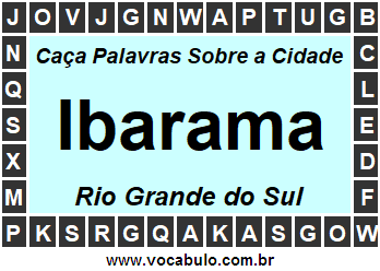 Caça Palavras Sobre a Cidade Ibarama do Estado Rio Grande do Sul