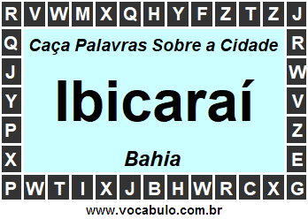 Caça Palavras Sobre a Cidade Ibicaraí do Estado Bahia