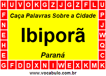 Caça Palavras Sobre a Cidade Ibiporã do Estado Paraná
