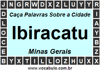 Caça Palavras Sobre a Cidade Ibiracatu do Estado Minas Gerais