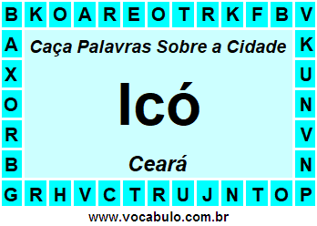 Caça Palavras Sobre a Cidade Icó do Estado Ceará