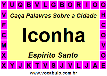 Caça Palavras Sobre a Cidade Iconha do Estado Espírito Santo