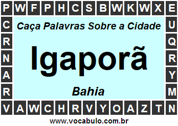 Caça Palavras Sobre a Cidade Igaporã do Estado Bahia