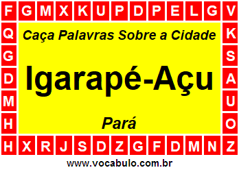 Caça Palavras Sobre a Cidade Igarapé-Açu do Estado Pará
