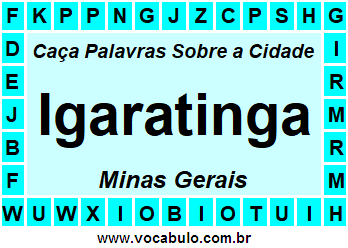 Caça Palavras Sobre a Cidade Mineira Igaratinga