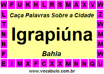 Caça Palavras Sobre a Cidade Igrapiúna do Estado Bahia