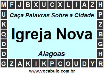 Caça Palavras Sobre a Cidade Igreja Nova do Estado Alagoas