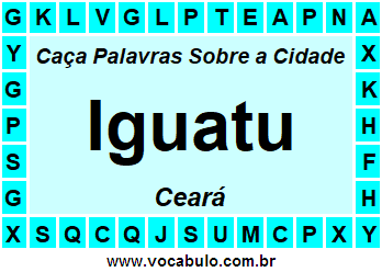 Caça Palavras Sobre a Cidade Iguatu do Estado Ceará