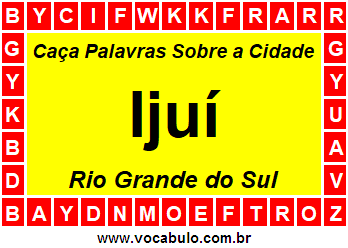 Caça Palavras Sobre a Cidade Ijuí do Estado Rio Grande do Sul