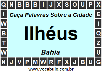 Caça Palavras Sobre a Cidade Ilhéus do Estado Bahia