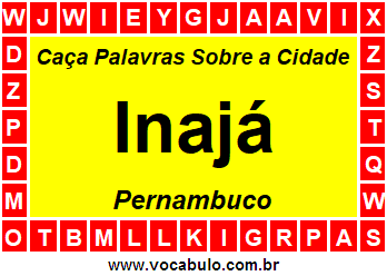 Caça Palavras Sobre a Cidade Inajá do Estado Pernambuco
