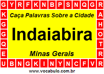 Caça Palavras Sobre a Cidade Indaiabira do Estado Minas Gerais