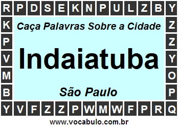 Caça Palavras Sobre a Cidade Indaiatuba do Estado São Paulo