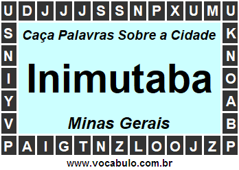 Caça Palavras Sobre a Cidade Mineira Inimutaba