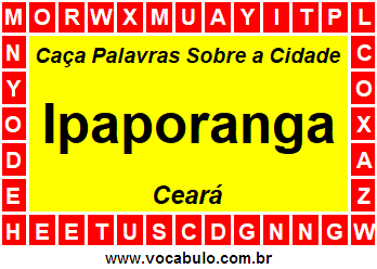 Caça Palavras Sobre a Cidade Cearense Ipaporanga