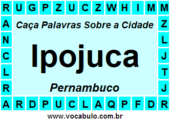 Caça Palavras Sobre a Cidade Pernambucana Ipojuca