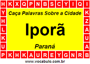 Caça Palavras Sobre a Cidade Iporã do Estado Paraná