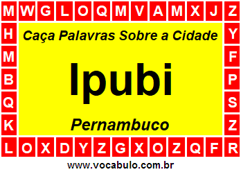 Caça Palavras Sobre a Cidade Pernambucana Ipubi