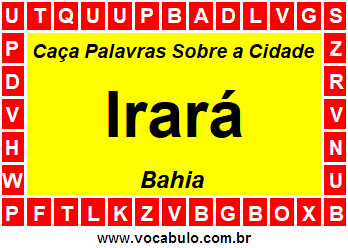 Caça Palavras Sobre a Cidade Irará do Estado Bahia