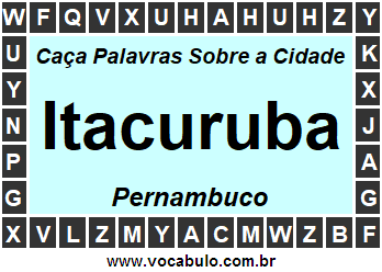 Caça Palavras Sobre a Cidade Pernambucana Itacuruba