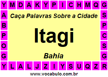 Caça Palavras Sobre a Cidade Itagi do Estado Bahia