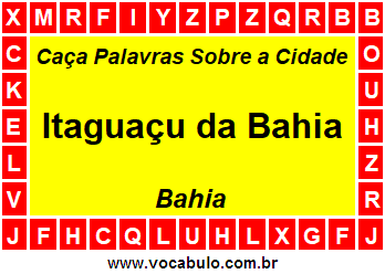 Caça Palavras Sobre a Cidade Baiana Itaguaçu da Bahia