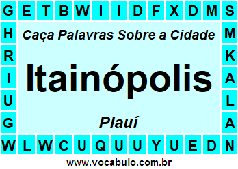 Caça Palavras Sobre a Cidade Piauiense Itainópolis