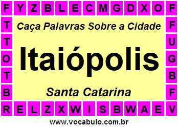 Caça Palavras Sobre a Cidade Catarinense Itaiópolis