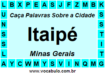 Caça Palavras Sobre a Cidade Itaipé do Estado Minas Gerais