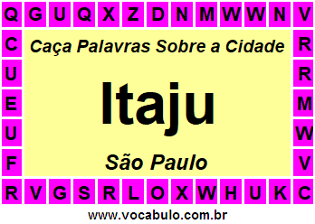 Caça Palavras Sobre a Cidade Itaju do Estado São Paulo