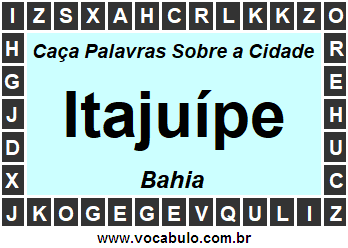 Caça Palavras Sobre a Cidade Itajuípe do Estado Bahia