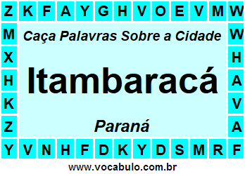 Caça Palavras Sobre a Cidade Itambaracá do Estado Paraná