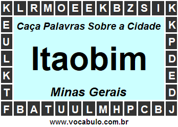 Caça Palavras Sobre a Cidade Mineira Itaobim