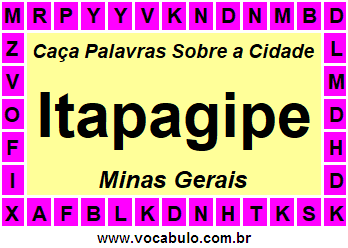 Caça Palavras Sobre a Cidade Mineira Itapagipe