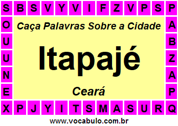 Caça Palavras Sobre a Cidade Cearense Itapajé