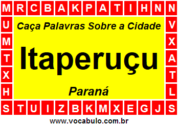 Caça Palavras Sobre a Cidade Itaperuçu do Estado Paraná